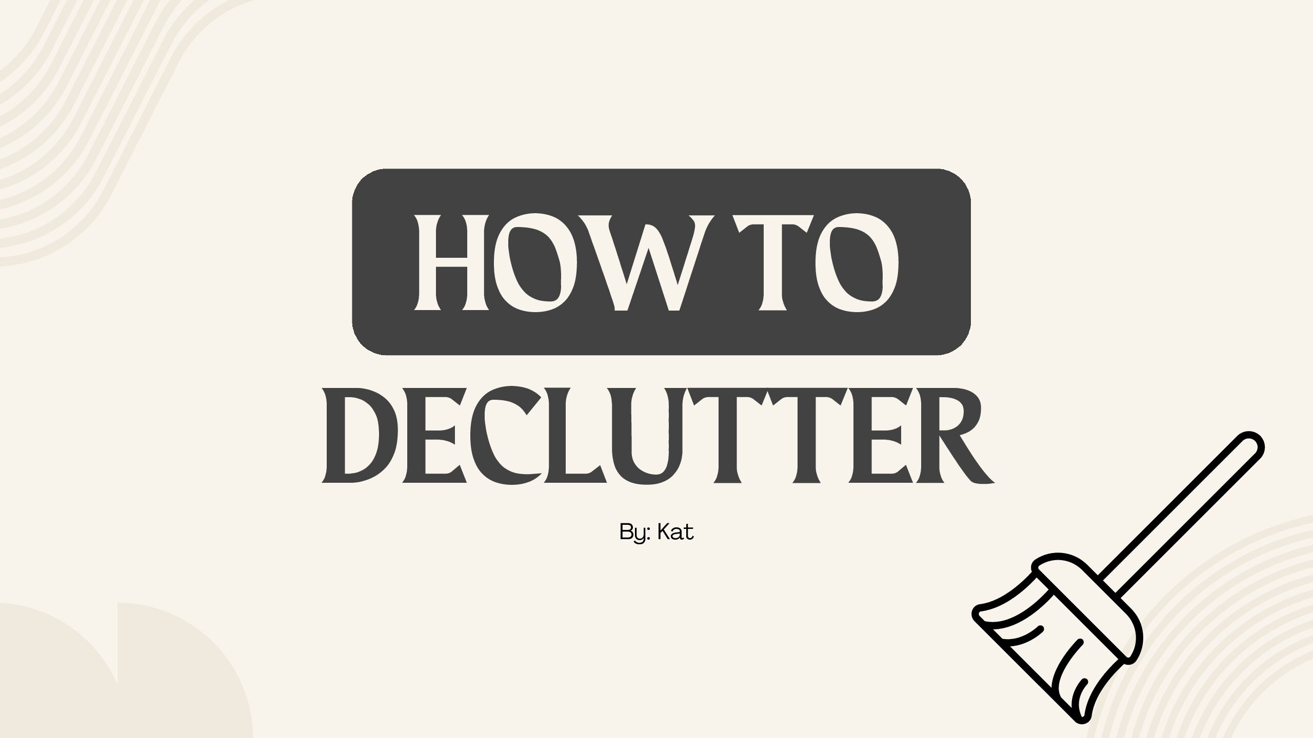 How to Declutter Your Life