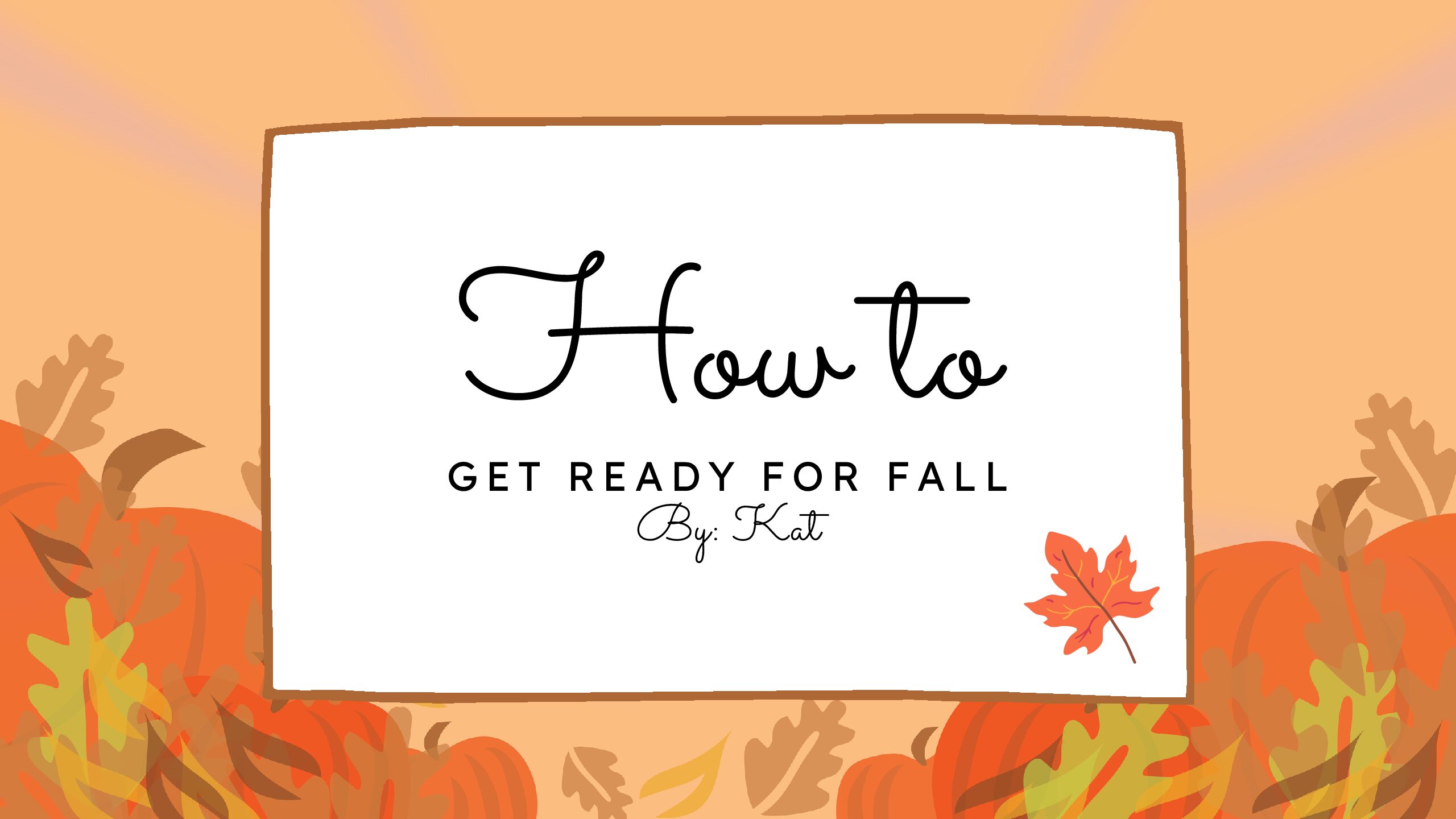 How to get ready for fall